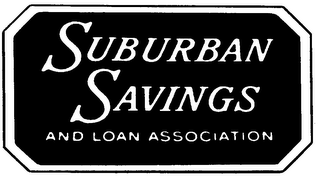 SUBURBAN SAVINGS AND LOAN ASSOCIATION