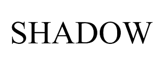 SHADOW trademark