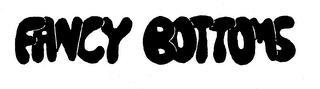 FANCY BOTTOMS trademark