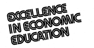 EXCELLENCE IN ECONOMIC EDUCATION