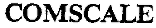 COMSCALE trademark