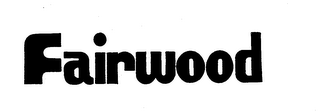 FAIRWOOD trademark