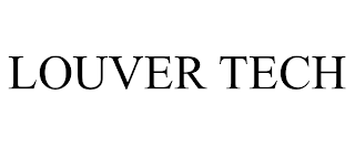 LOUVER TECH trademark