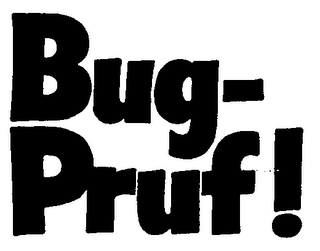 BUG-PRUF !