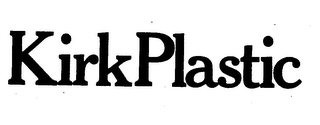 KIRK PLASTIC trademark