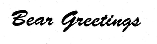 BEAR GREETINGS trademark