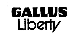 GALLUS LIBERTY