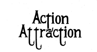 ACTION ATTRACTION trademark