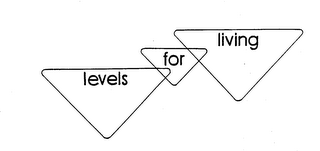 LEVELS FOR LIVING