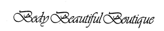 BODY BEAUTIFUL BOUTIQUE