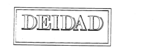 DEIDAD