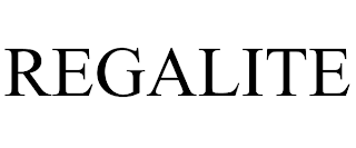REGALITE trademark