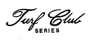 TURF CLUB SERIES