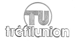 TREFILUNION TU