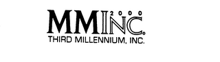 MM INC. 2000 THIRD MILLENNIUM, INC.