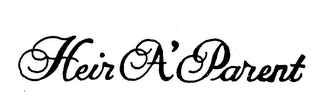 HEIR A'PARENT trademark