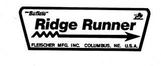 RIDGE RUNNER BUFFALO FLEISCHER MFG. INC. COLUMBUS, NE. U.S.A.