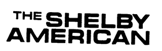 THE SHELBY AMERICAN trademark