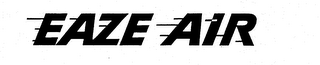 EAZE AIR trademark