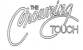 THE CROWINING TOUCH trademark