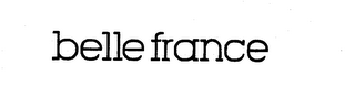 BELLE FRANCE trademark