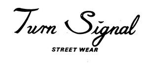 TURN SIGNAL STREET WEAR trademark