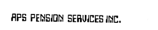 APS PENSION SERVICES INC. trademark