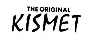 THE ORIGINAL KISMET trademark