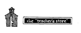 THE "TEACHER'S STORE" TS