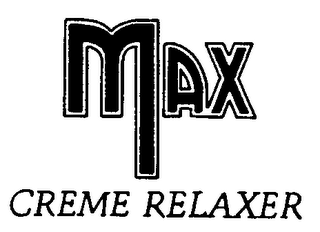 MAX CREME RELAXER