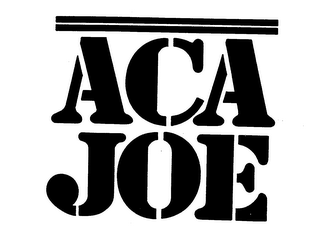 ACA JOE