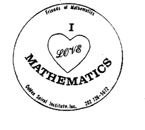 FRIENDS OF MATHEMATICS I LOVE MATHEMATICS GOLDEN SPIRAL INSTITUTE, INC.