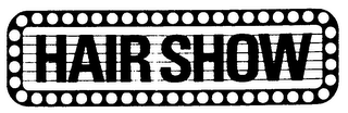 HAIR SHOW trademark