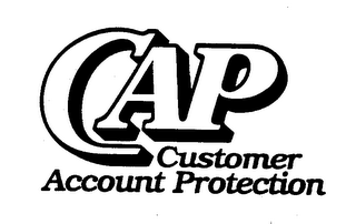 CAP CUSTOMER ACCOUNT PROTECTION trademark