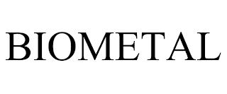 BIOMETAL trademark