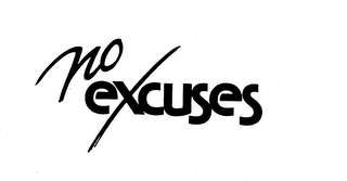 NO EXCUSES trademark