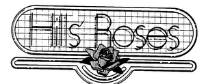 HILLS' ROSES trademark