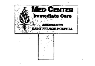 MED CENTER IMMEDIATE CARE AFFILIATED WITH SAINT FRANCIS HOSPITAL