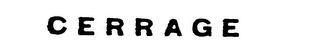 CERRAGE trademark