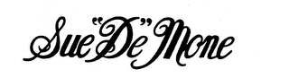 SUE "DE" MONE