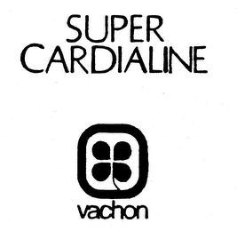 SUPER CARDIALINE VACHON