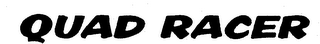 QUAD RACER trademark