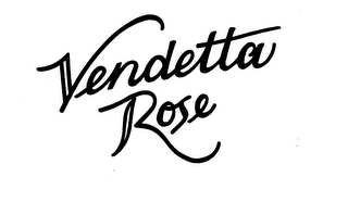 VENDETTA ROSE trademark
