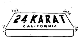 24 KARAT CALIFORNIA