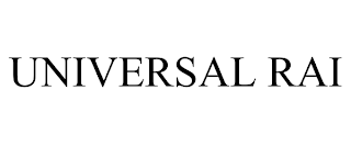 UNIVERSAL RAI trademark