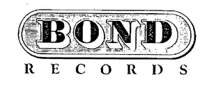 BOND RECORDS