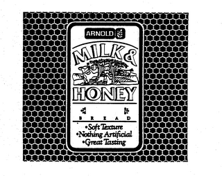 ARNOLD MILK & HONEY BREAD SOFT TEXTURE NOTHING ARTIFICIAL GREAT TASTING