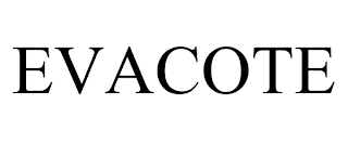EVACOTE trademark