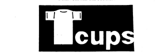 T CUPS trademark