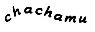 CHACHAMU trademark